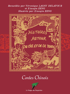cover image of Contes chinois, Histoires autour du ciel et de la terre